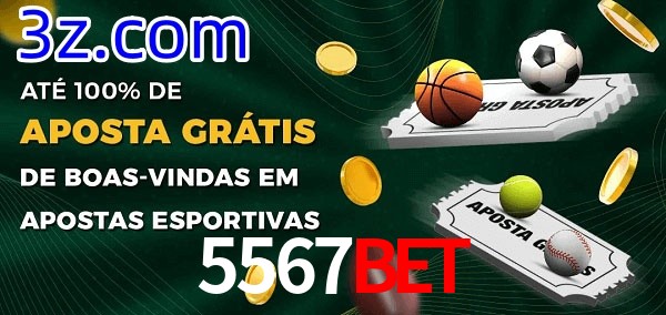 5567BET Ate 100% de Aposta Gratis